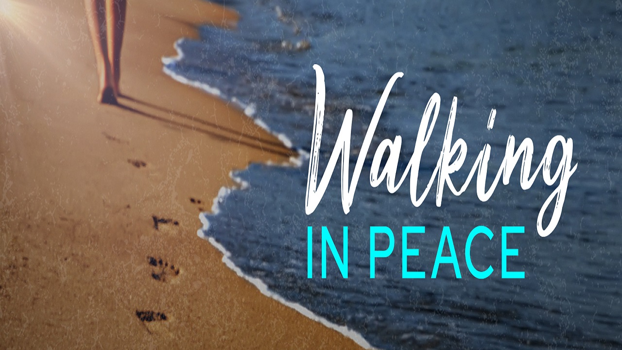 Walking In Peace - Video episode artwork