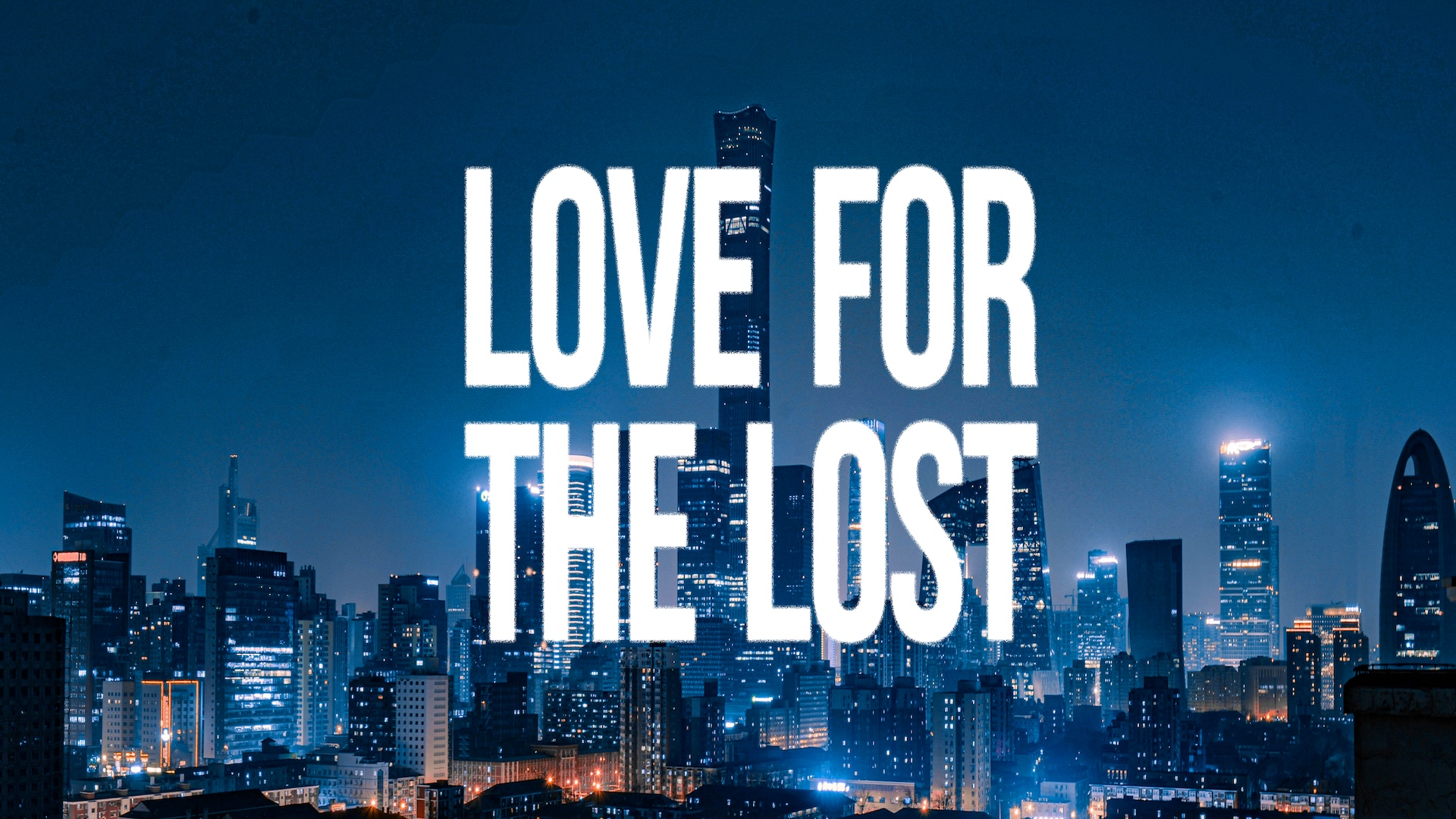 Love for the Lost - Video episode artwork