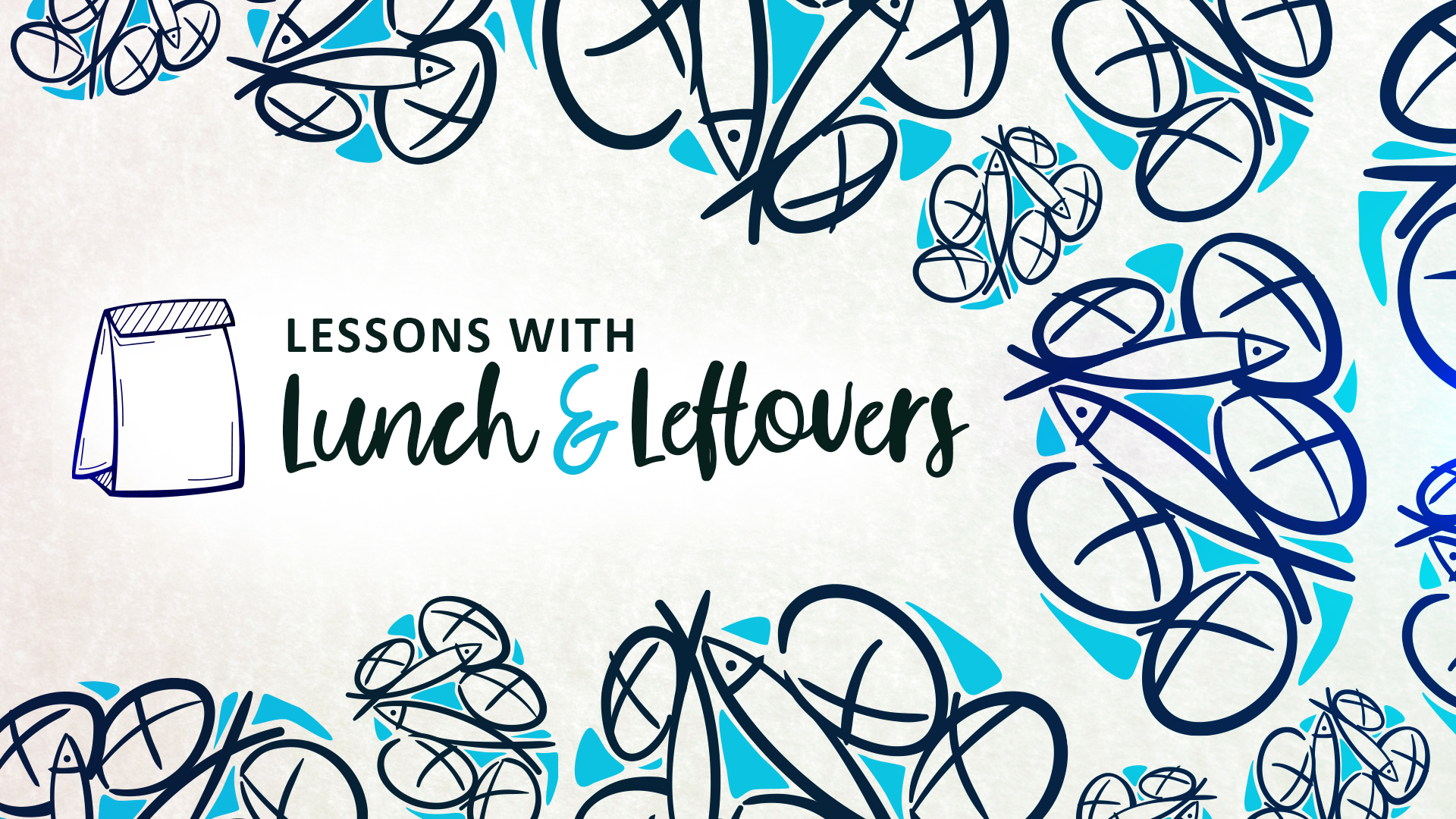 Lessons with Lunch and Leftovers - Video episode artwork
