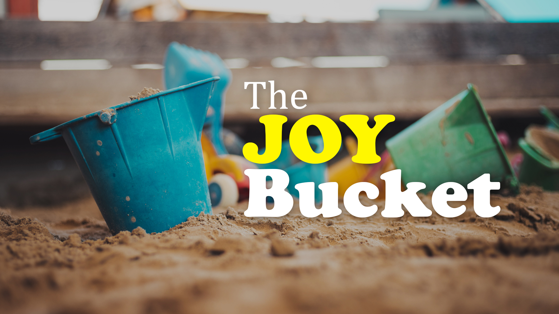The Joy Bucket - Video episode artwork