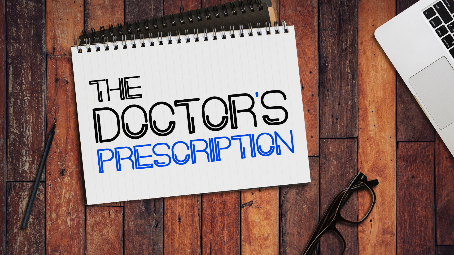 The Doctors Prescription | Bayless Conley - Video episode artwork