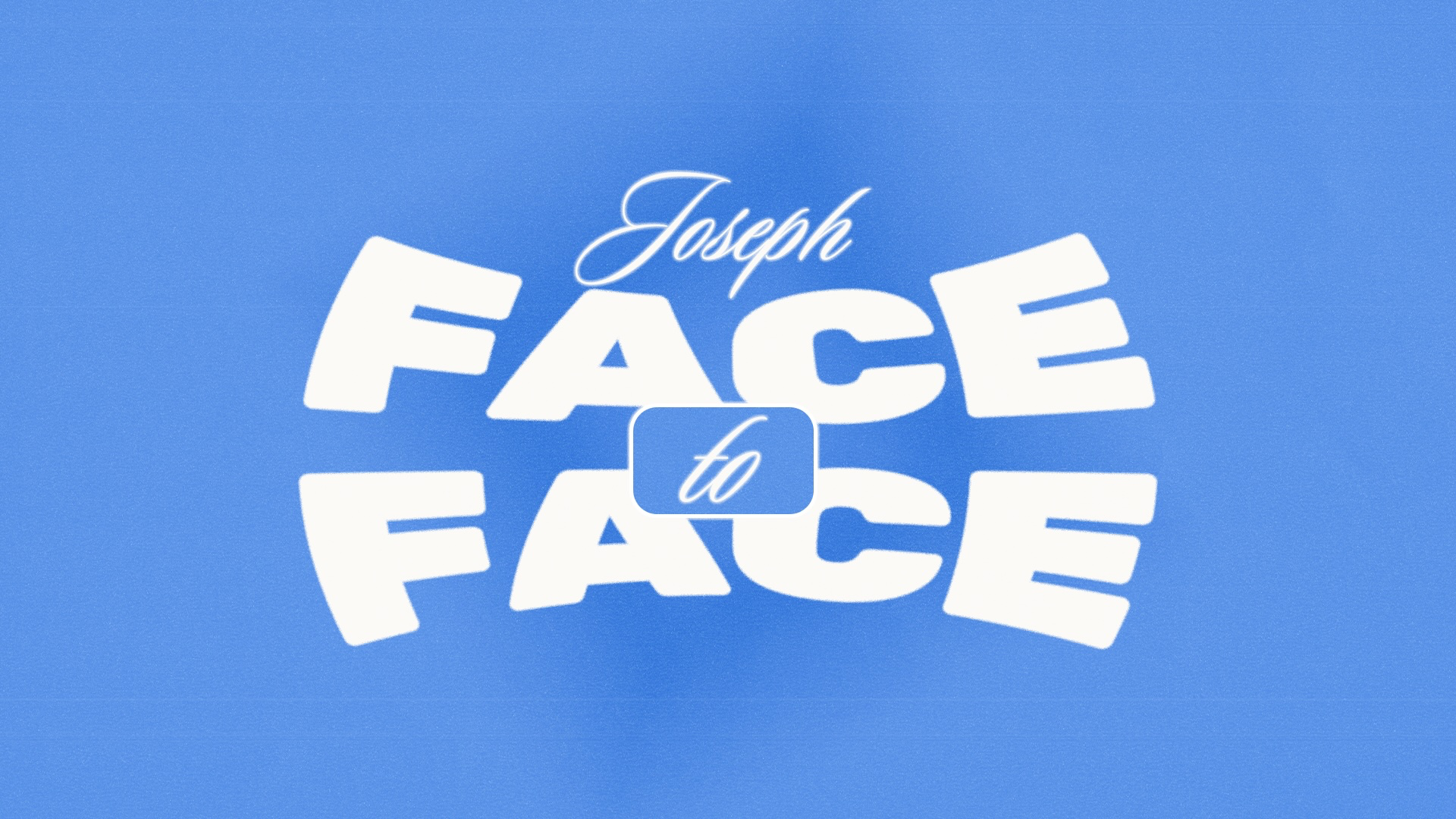 Face to Face - Video