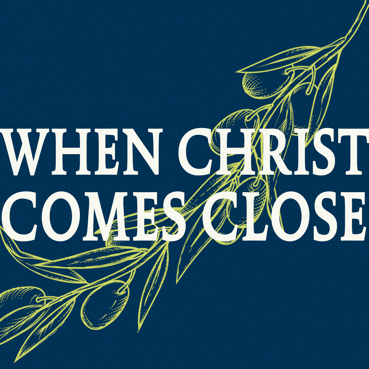 When Christ Comes Close 2 - Video episode artwork