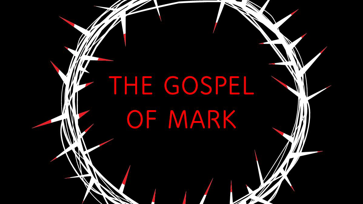 The Gospel of Mark - Part 13