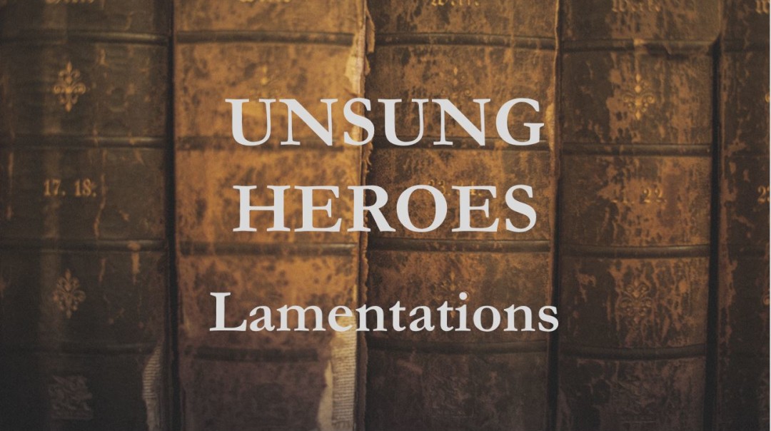 Unsung Heroes - Lamentations episode artwork