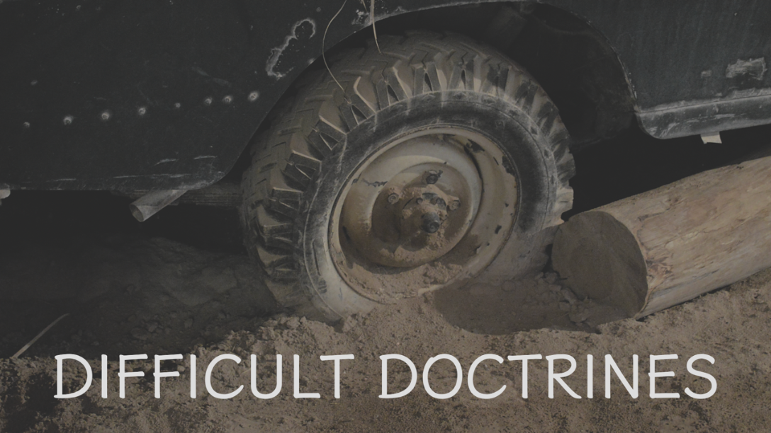 Difficult Doctrines - Part 1 - Audio episode artwork