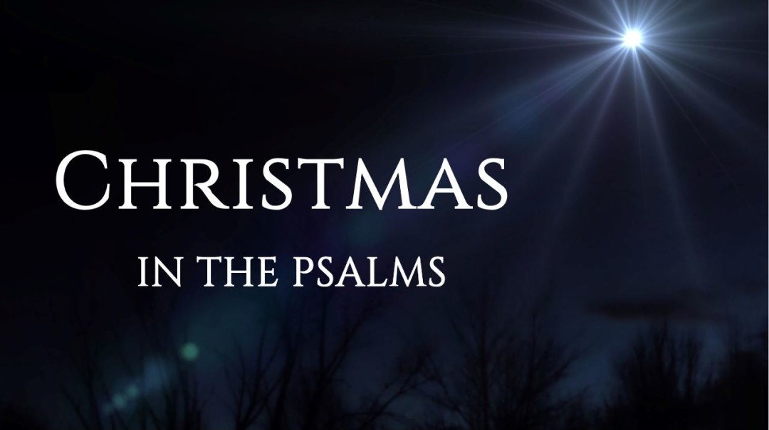 Christmas In The Psalms - Part 1 - Audio episode artwork