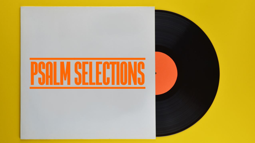 Psalm Selections - Part 4 episode artwork