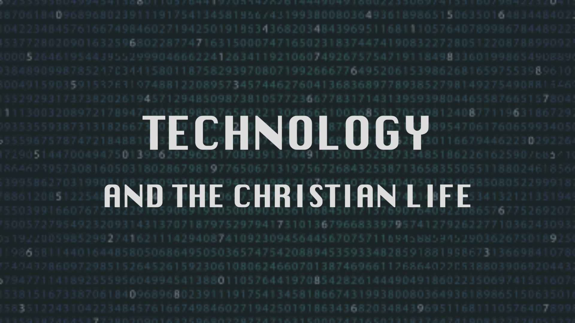 Technology and the Christian Life - Part 2 episode artwork