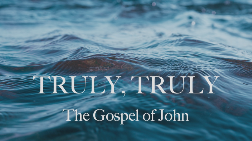 Truly, Truly: The Gospel of John - Part 1 - Audio episode artwork
