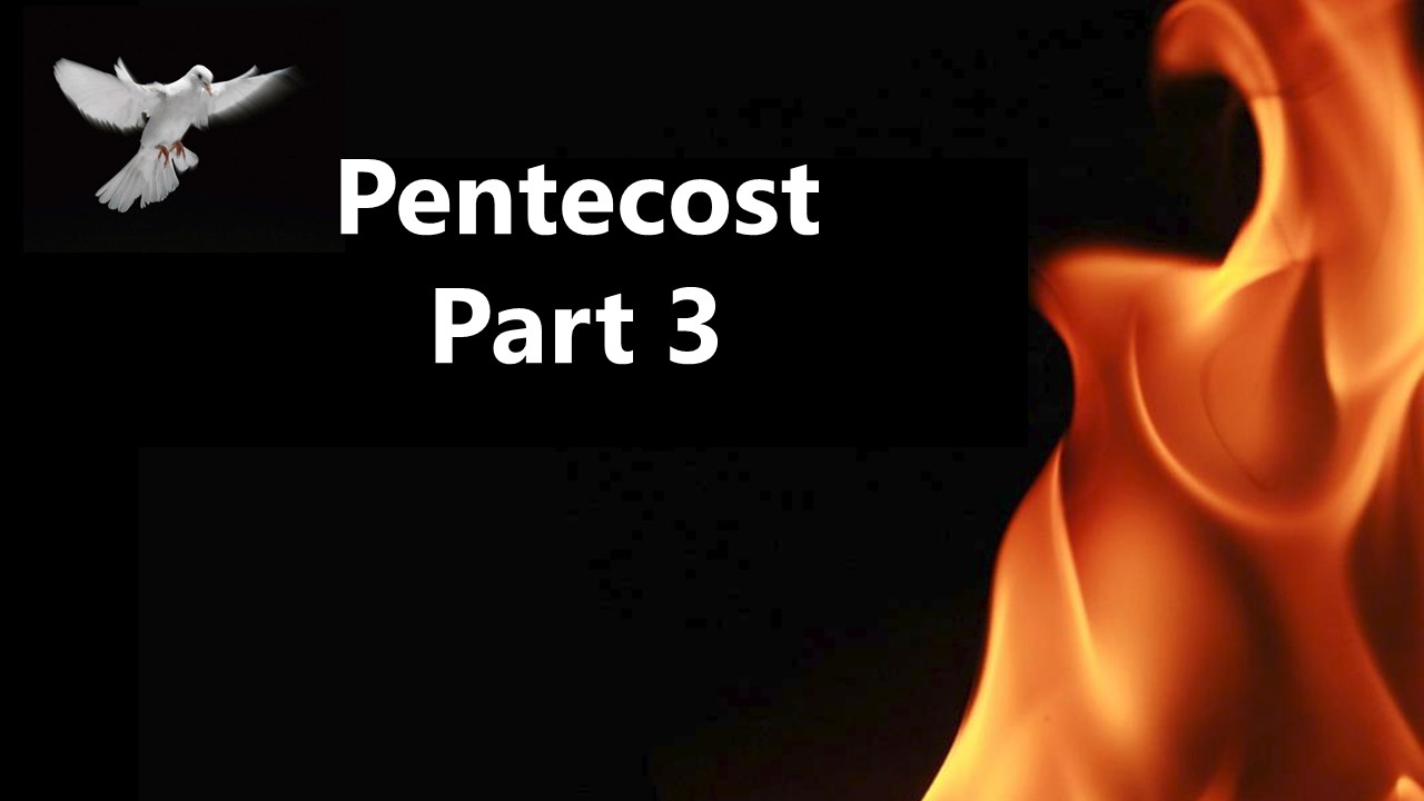 Pentecost, Part 3 (Acts 2:42-47)