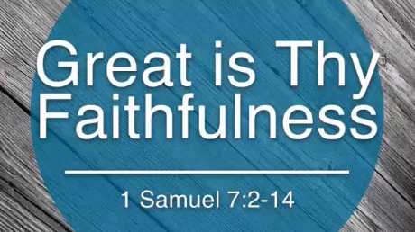 Great is They Faithfulness