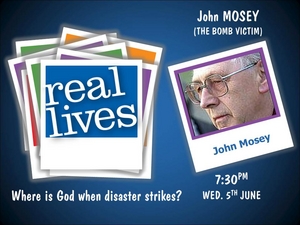 Real Lives Week - The bomb victim : Where is God when disaster strikes?