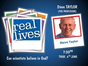 Real Lives Week 2013 - The Professor : Can scientists believe in God?