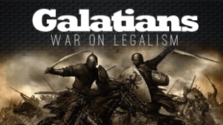 Galatians: War On Legalism