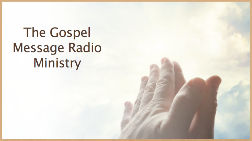 English Program by Wes Heppner from The Gospel Message Radio Ministry