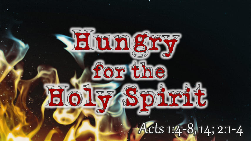 Hungry for the Holy Spirit