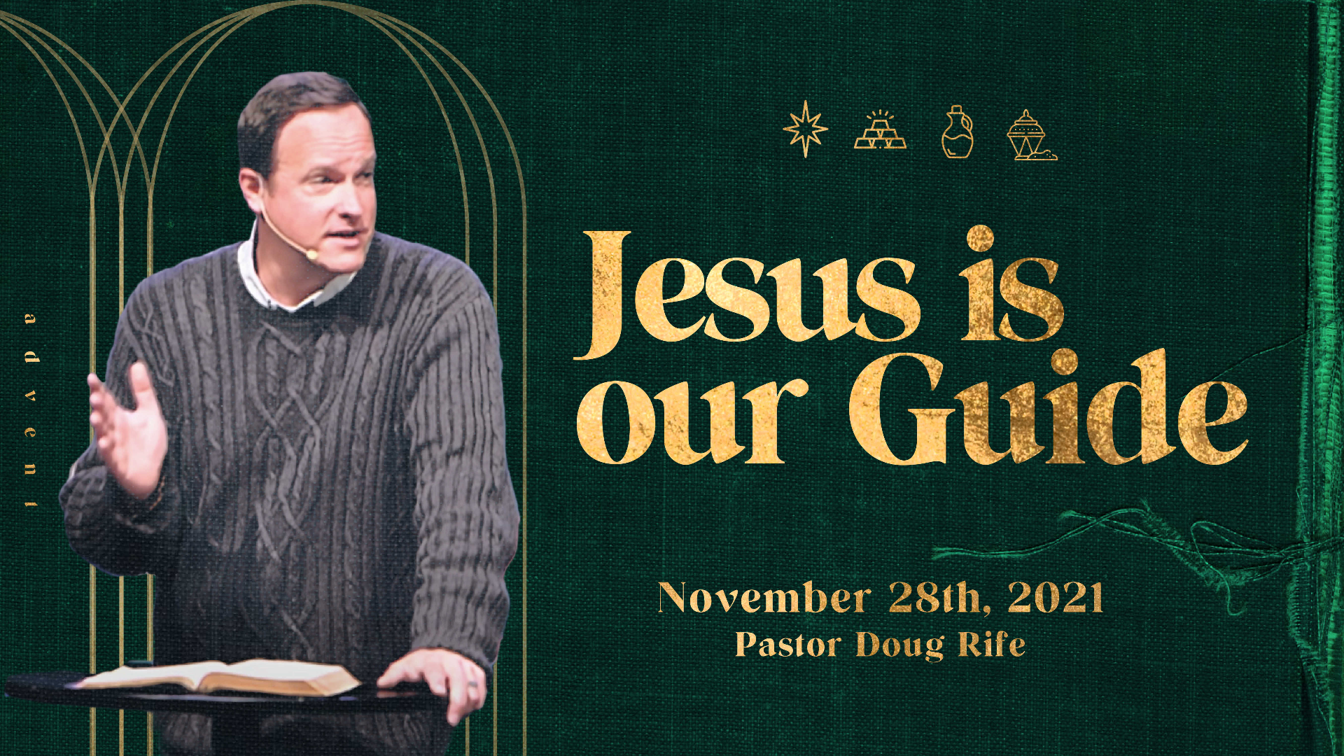 Jesus is Our Guide (The Gift: WK 1) | November 28th, 2021