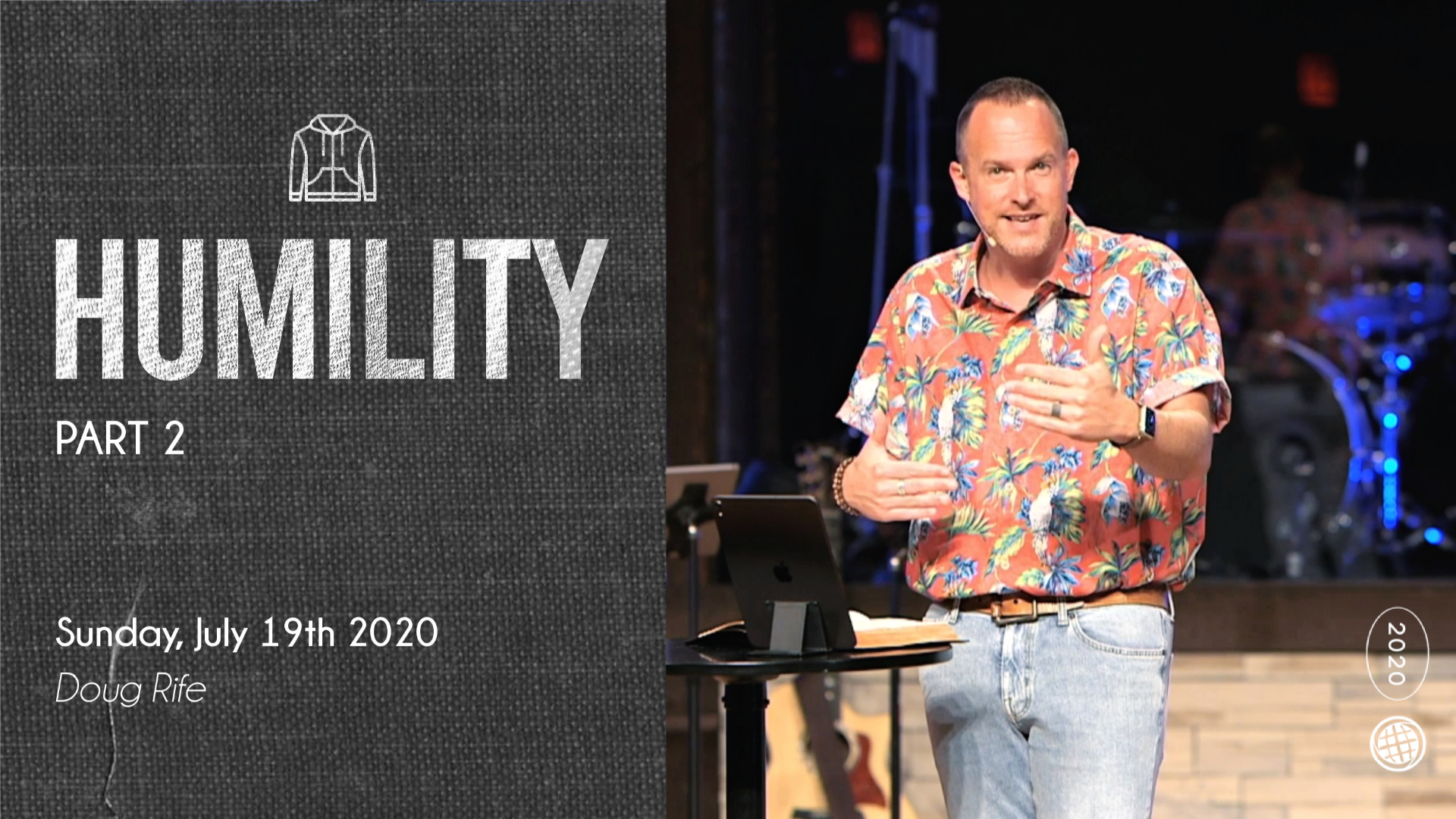 Humility (Pt. 2) | Sunday, July 19th 2020