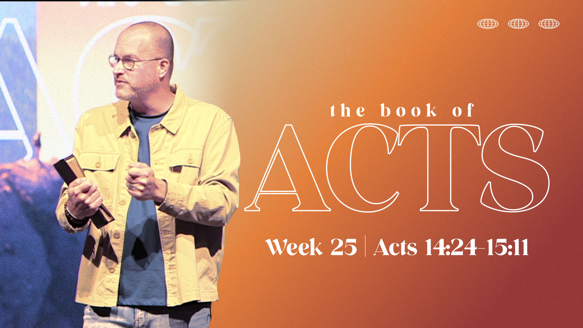 ACTS | Week 25 (Acts 14:24-15:11) | September 4th, 2022