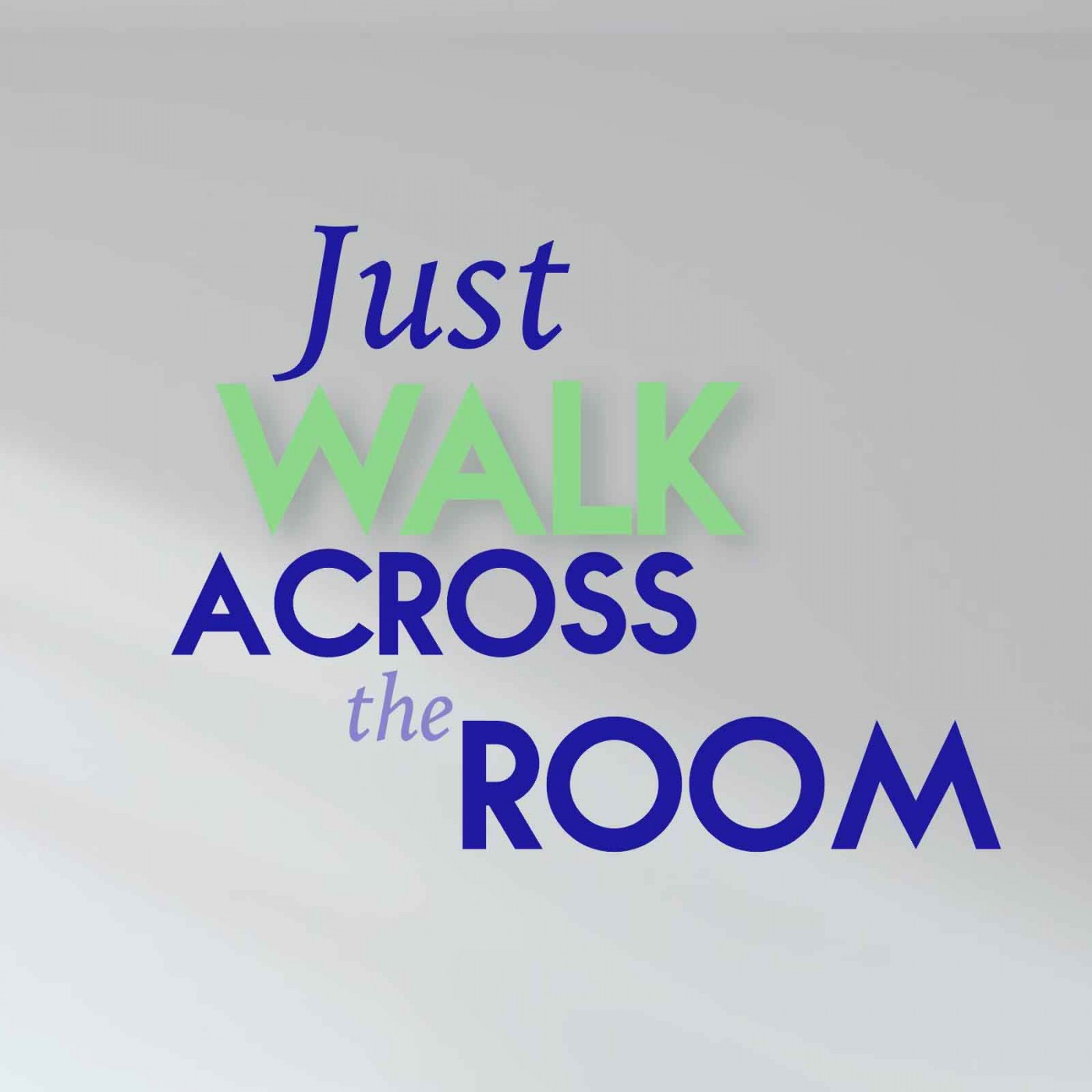 Just Walk Across The Room Part 4 episode artwork