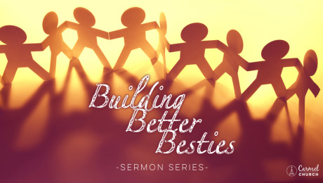 Building Better Besties