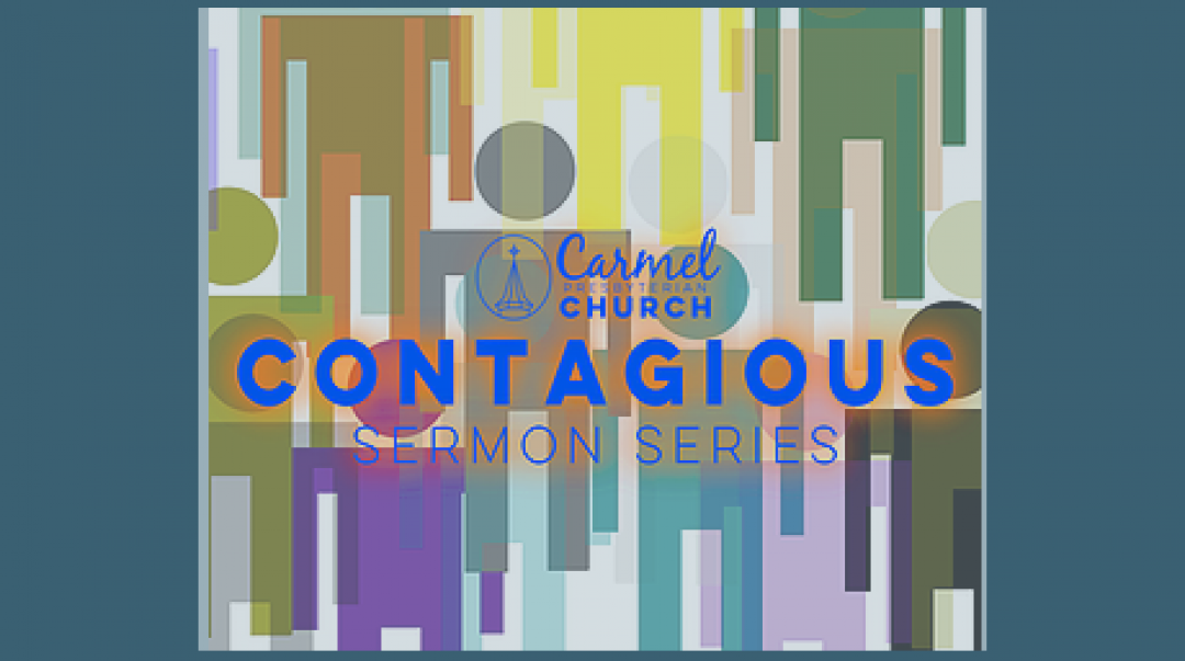 Contagious: It Takes a Vision (5/28/17)