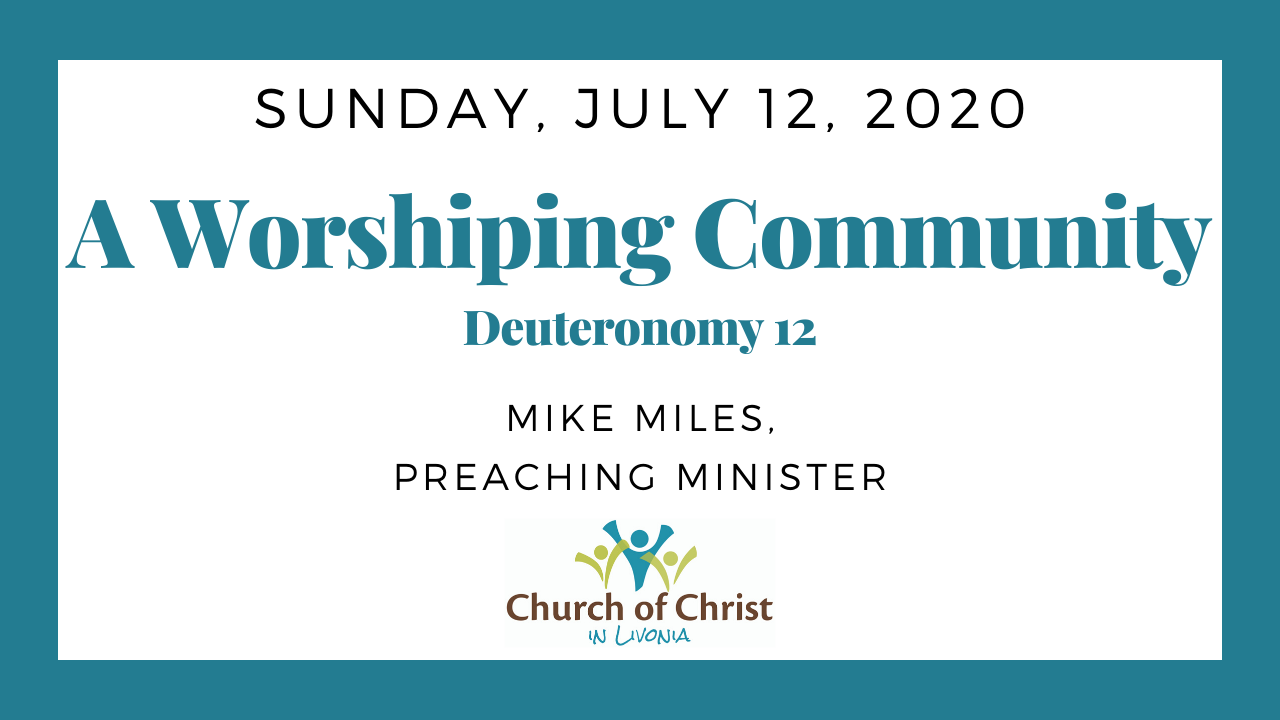 A Worshiping Community - 2020/07/12