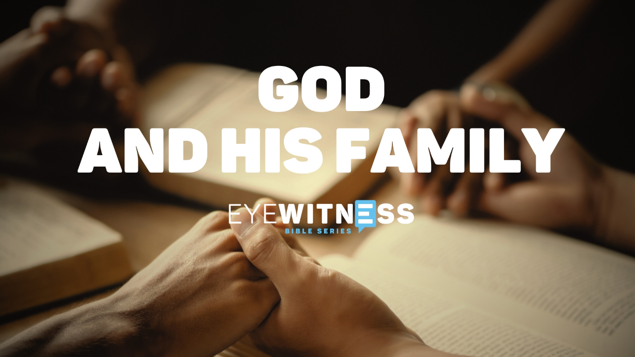 GOD AND HIS FAMILY