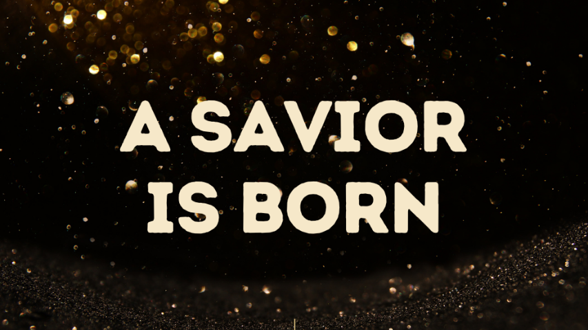 A Savior is Born